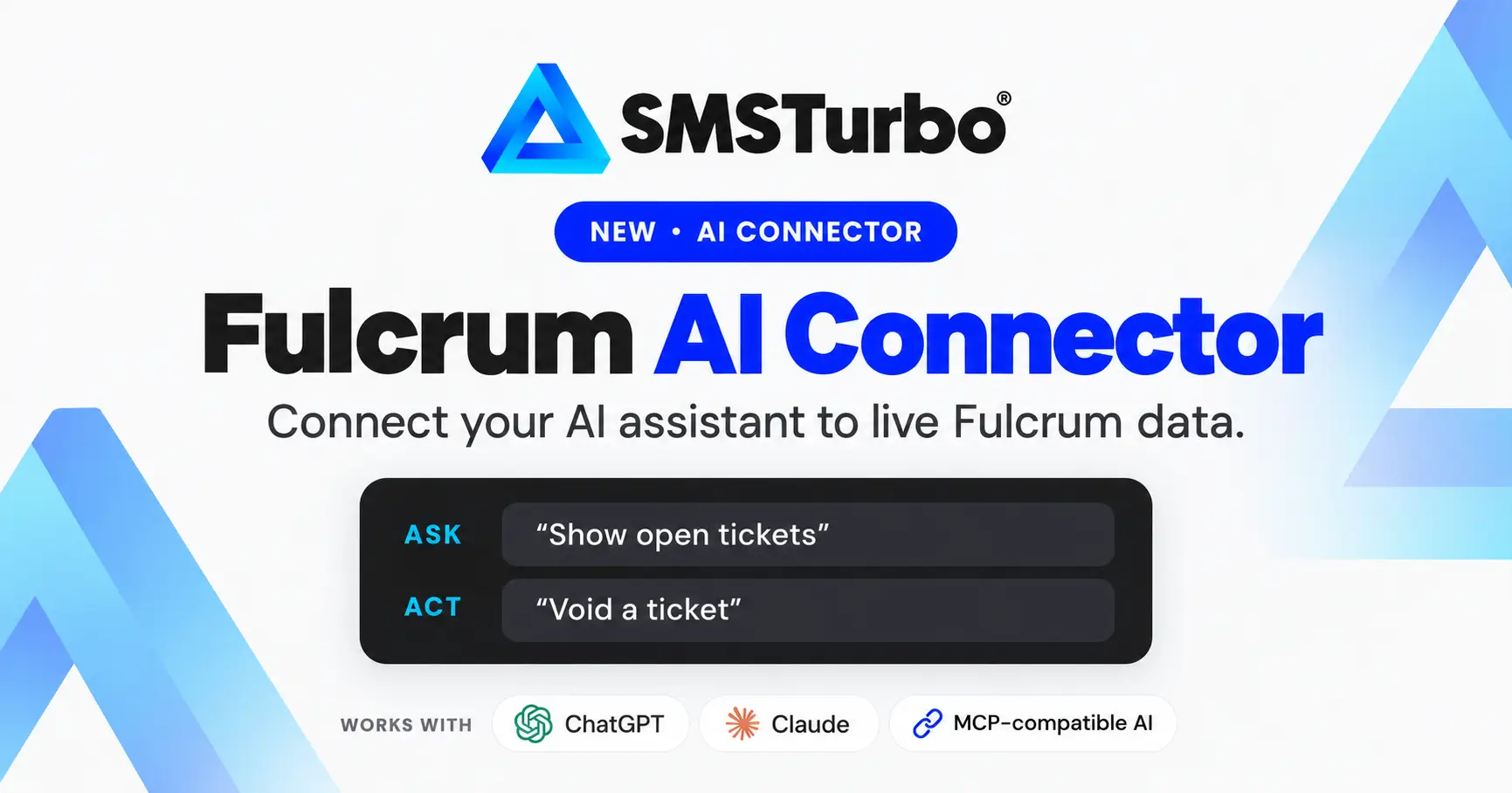 SMSTurbo Fulcrum AI Connector connecting AI assistants to live scale house data for ticket management and automated workflows.